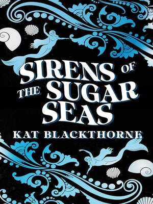 cover image of Sirens of the Sugar Seas